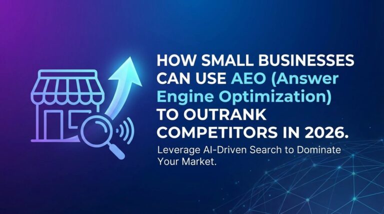 How Small Businesses Can Use AI search optimization (Answer Engine Optimization) to Outrank Competitors in 2026